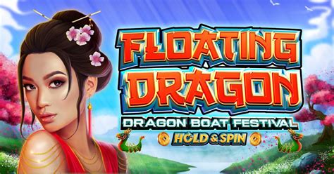 Floating Dragon Dragon Boat Festival PokerStars
